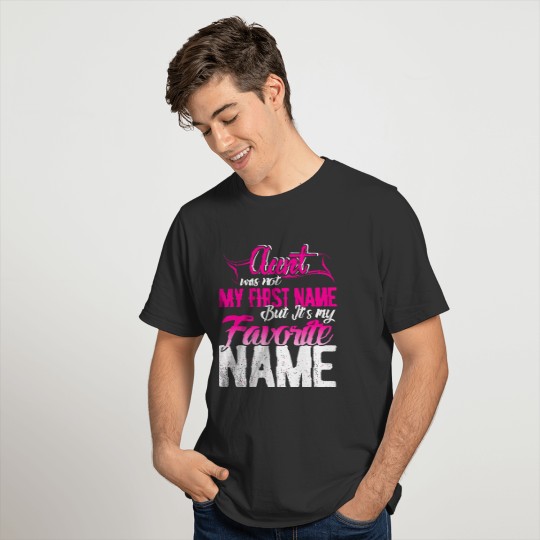 first name aunt T-shirt
