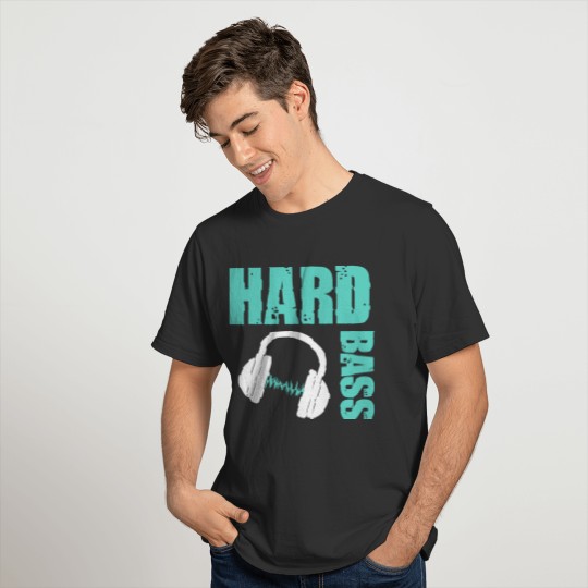 We like hardbass gift idea music T-shirt