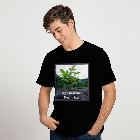 My Life is Just Beginning. (Affirmation) T Shirts