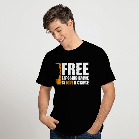 Free exposing crime is not a crime assange T Shirts