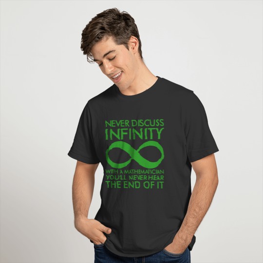 Infinity Math school student quote gift T-shirt