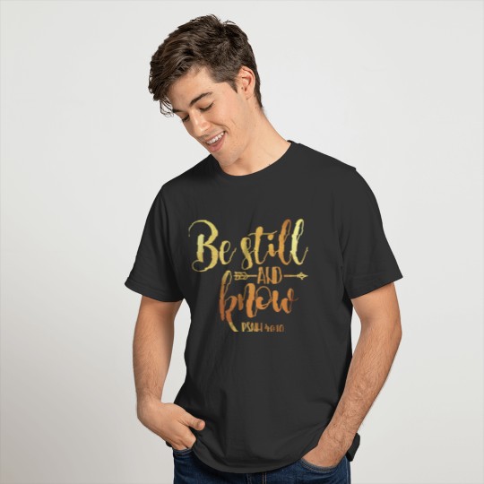 Be Still And Know Christian Religious Blessings T-shirt