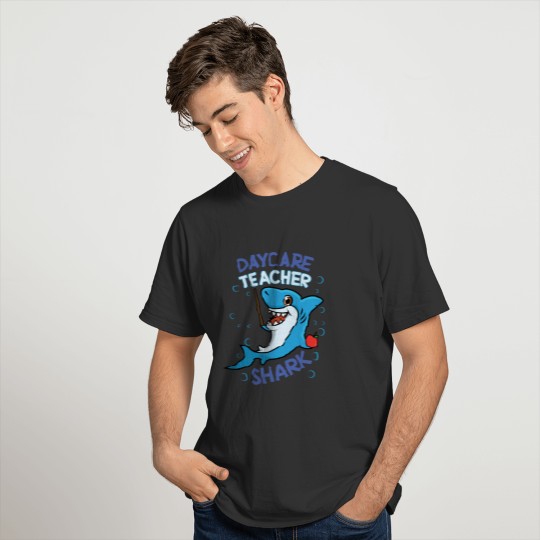 Daycare Teacher Shark Cute Day Care T Shirts
