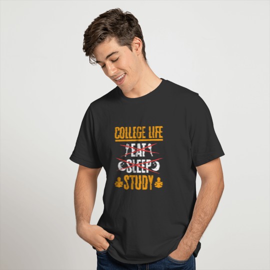 College Life Eat Sleep Study T-shirt