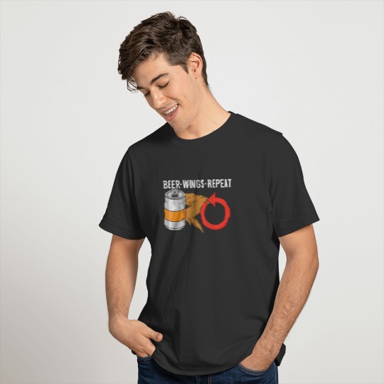 Chicken Wings Beer Repeat Fast Food Lover Gift T-shirt