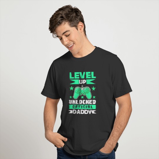 Father Level Up To Daddy Dad Parents Birth Gamer T-shirt