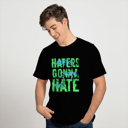 Alien Unicorn. Haters Gonna Hate Funny Quote T Shirts