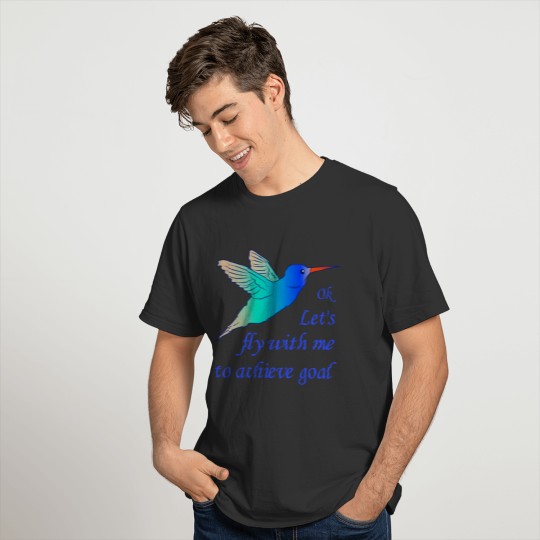 Let`s fly with me to achieve goal is a nice design T-shirt