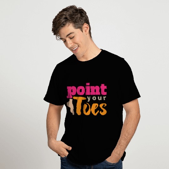 Dance Ballet Point Your Toes Ballet Dancer Gift T Shirts