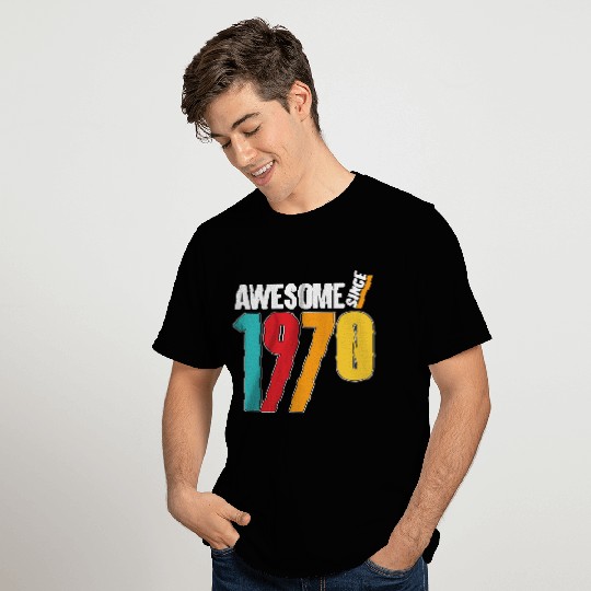 Awesome Since 1970 T Shirts
