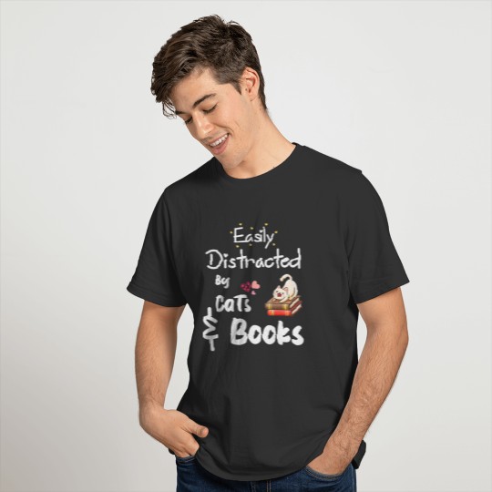 easily distracted by cats and books T-shirt
