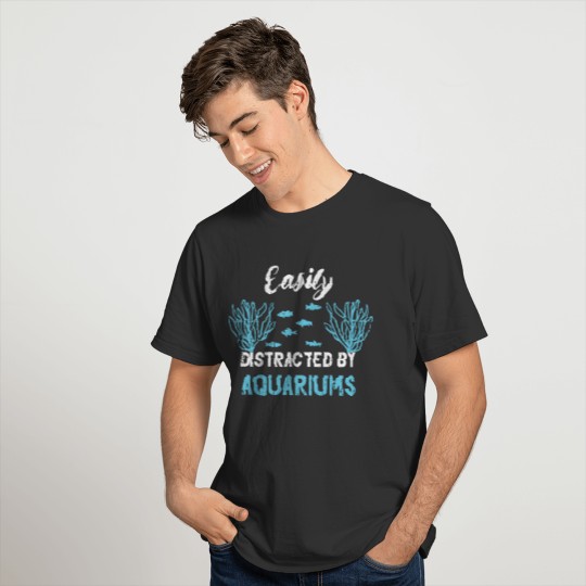 Easily Distracted By Aquariums Zoo Aquarium Fish T-shirt