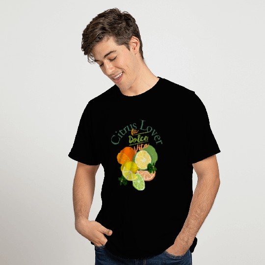Citrus Lover la Dolce Vita T Shirts