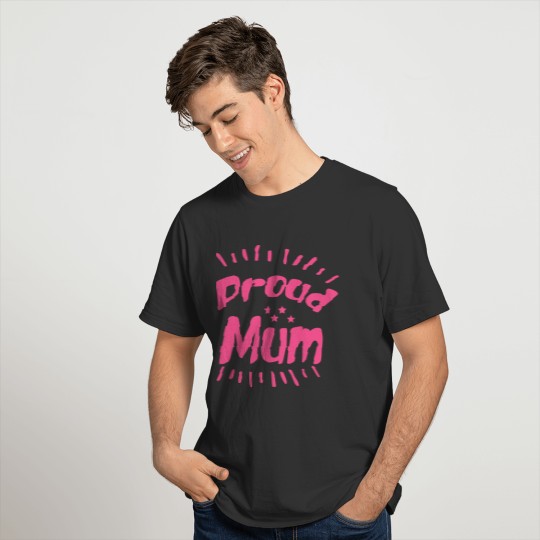 Supermom is proud Happy Family Value Family Time T Shirts