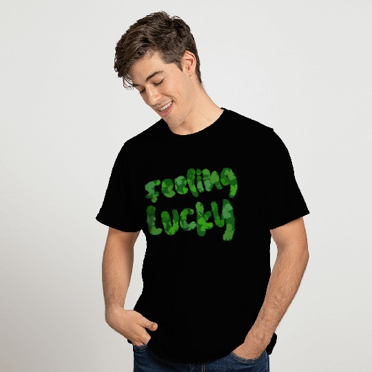 Feeling Lucky T Shirts