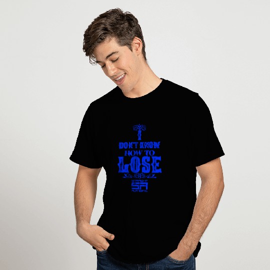 I don't know how to lose logo royal blue T Shirts