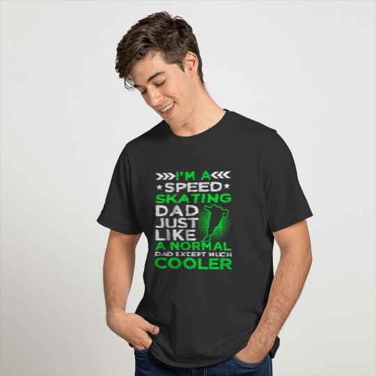Cool Speed Skating Dad Funny Gift T-shirt
