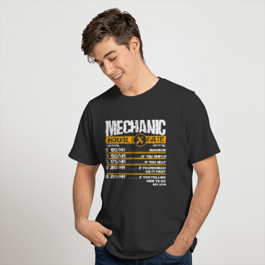 Mens Funny Mechanic Hourly Rate Labor Rates Car T-shirt