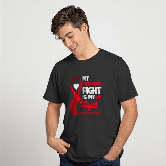 My Husband's Fight Is My Fight Stroke Awareness T-shirt