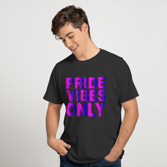 Pride Vibes Only Bisexual T-shirt