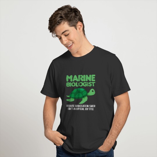 Marine Biologists Marine Student Funny Sea Aquaris T-shirt