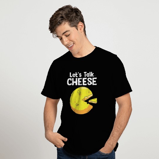 Lets talk cheese I Käse T Shirts