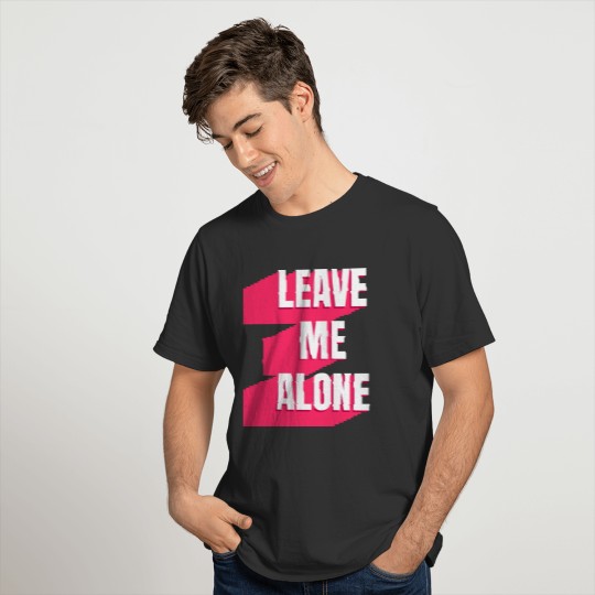 Leave Me Alone Slogan T-shirt