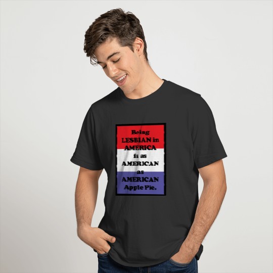 R W B AMERICAN PIE LESBIAN T-shirt