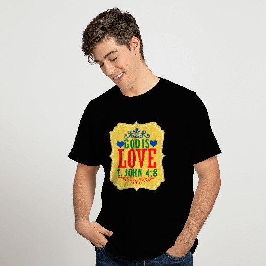 God Is Love Bible Verse T Shirts