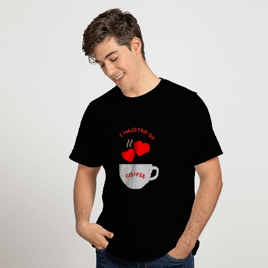 maistro of coffee T Shirts