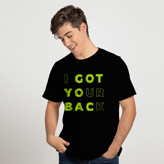 I got your back T Shirts