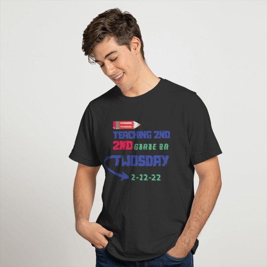Teaching 2nd Grade On Twosday 2-22-22 Funny Day T-shirt