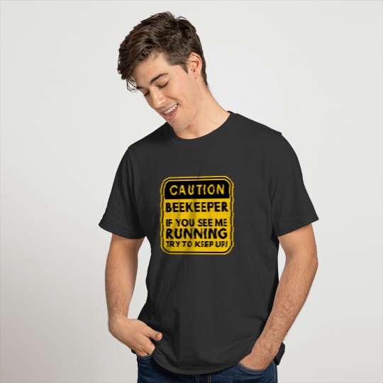 Caution Beekeeper If You See Me Running Funny T-shirt