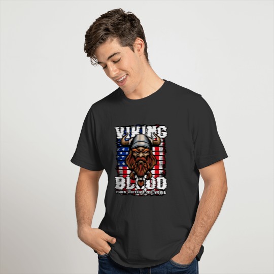 Viking Blood Runs Through My Veins America Vikings T-shirt