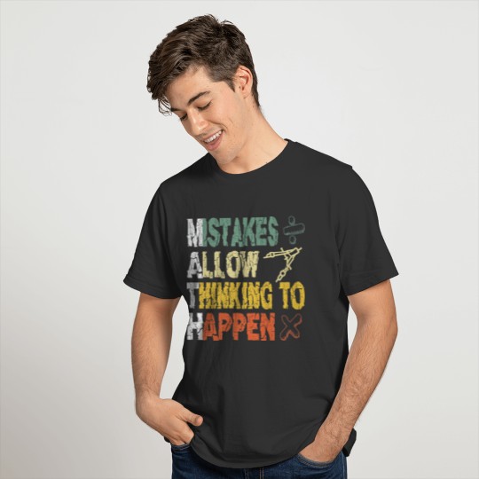 Math Mistakes allow thinking to happen T-shirt