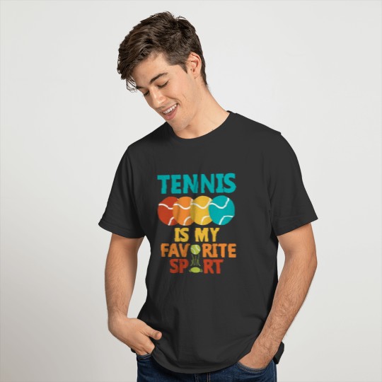 Tennis Is My Favorite Sport Tennis Ball Player T-shirt