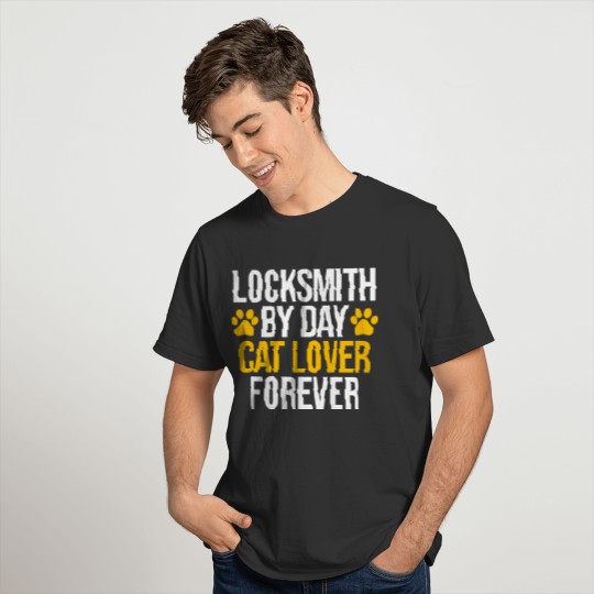 Locksmith by Day Cat Lover Forever Locksmithing T-shirt