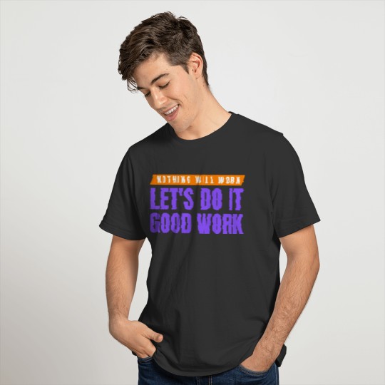 Black and Yellow Simple Quotes Let's Do It T-shirt