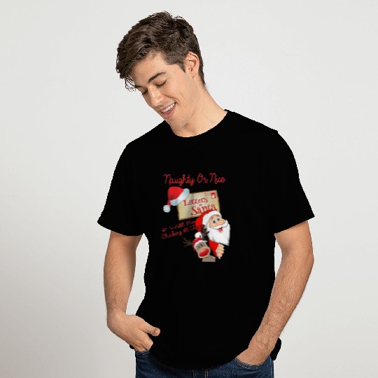 Letters from Santa naughty or nice T Shirts