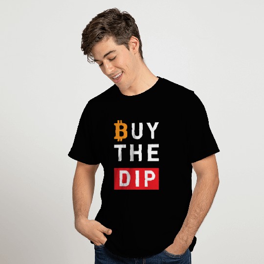 Buy the dip Bitcoin T Shirts