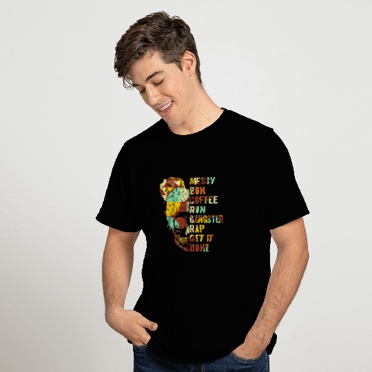 Messy Bun Run Rap Nap Perfect for Coffee Lovers T Shirts