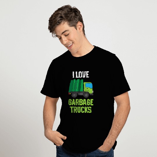 I Love Garbage Trucks Funny Garbage Truck Son T Shirts