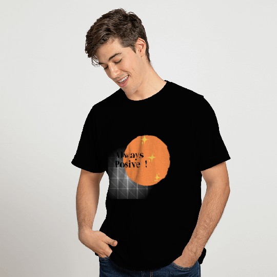 positive attitude T Shirts