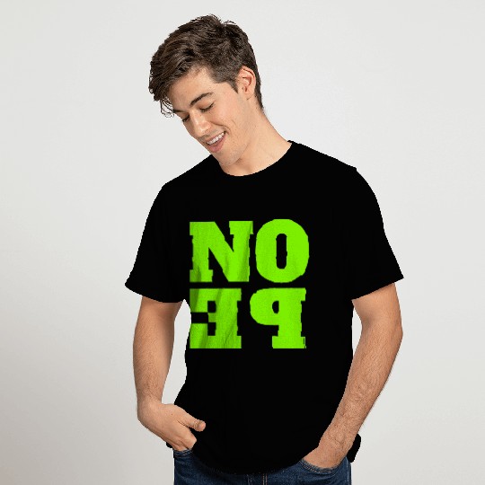 NOPE - don't be a yes person! T Shirts