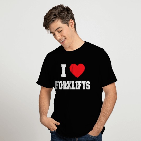 I Love Forklifts T Shirts