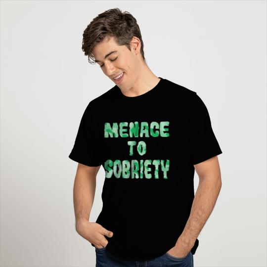 Menace to Sobriety green camo T Shirts