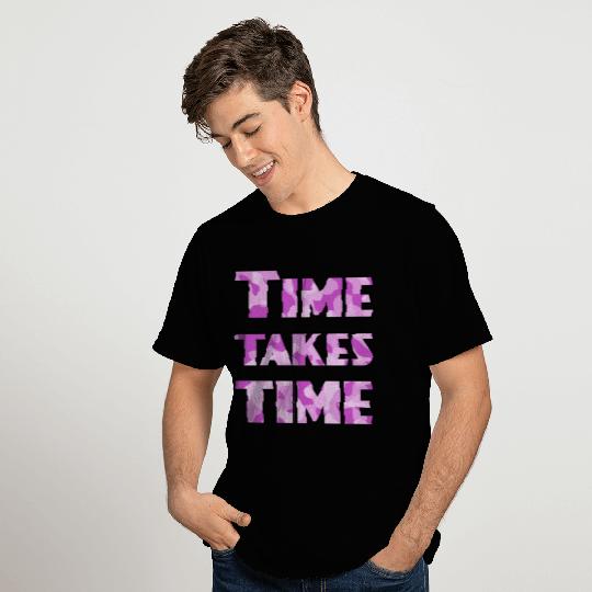 Time Takes Time purple camo T Shirts