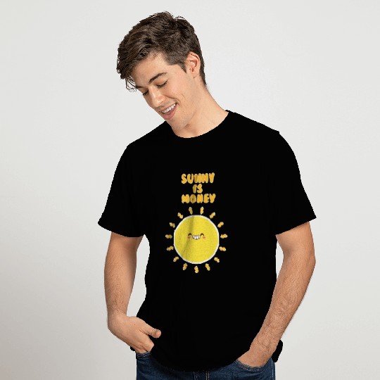 sunny is money T Shirts