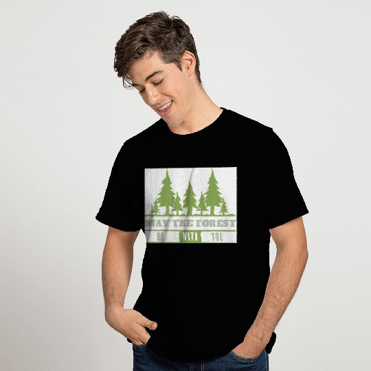 May The Forest Be With You T Shirts
