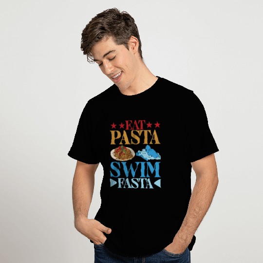 Eat Pasta Swim Fasta 25 T Shirts